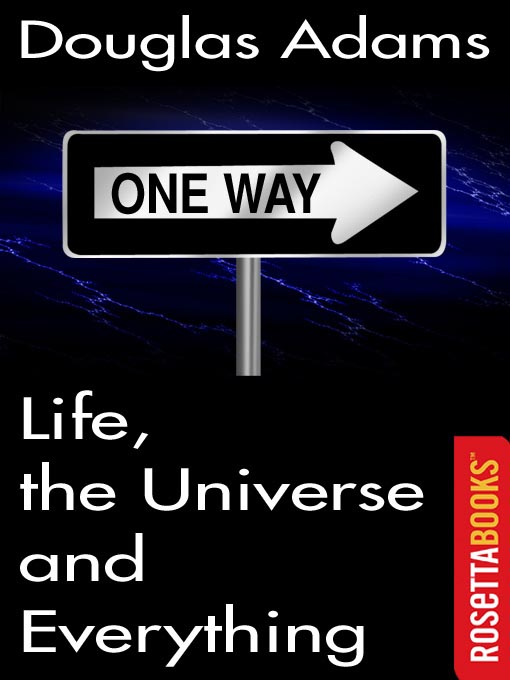 Title details for Life, the Universe and Everything by Douglas Adams - Available